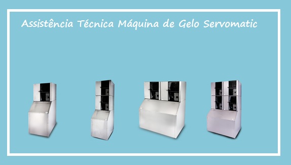 Assistência Técnica Máquina de Gelo em Cubos Servomatic